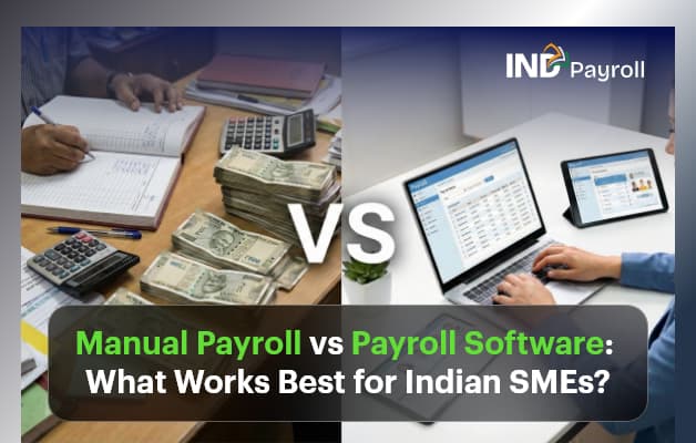 Manual Payroll vs Payroll Software What Works Best for Indian SMEs