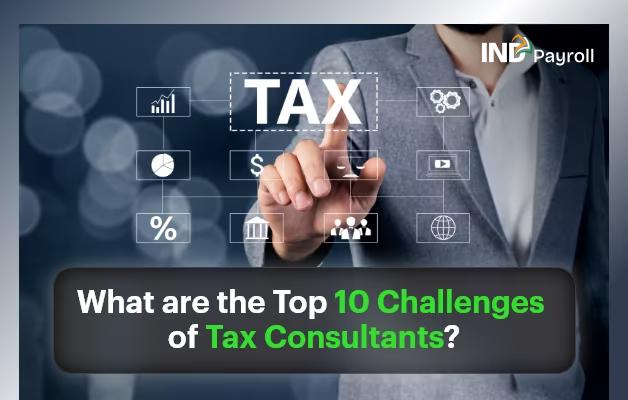 What are the Top 10 Challenges of Tax Consultants?