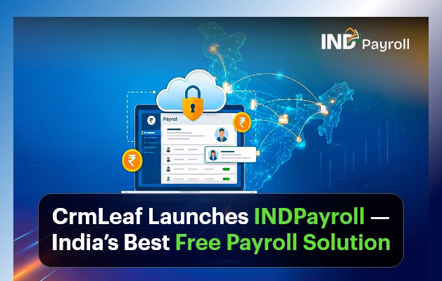 CrmLeaf Launches INDPayroll-India’s Best Free Payroll Solution